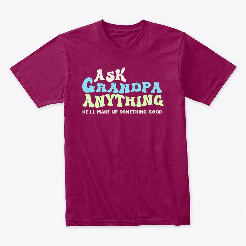 ASK GRANDPA ANYTHING 