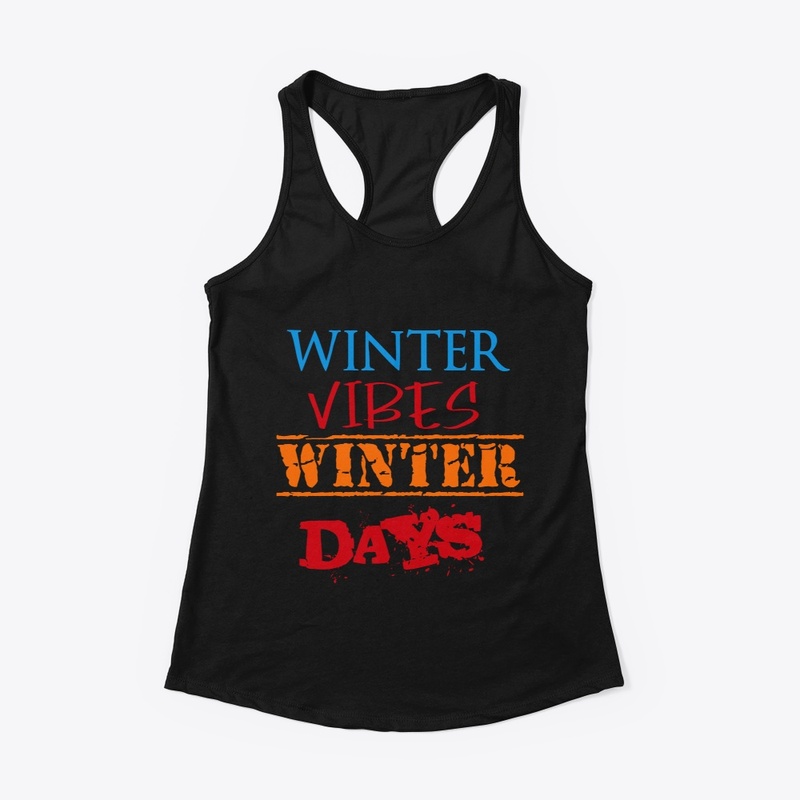 WINTER VIBES WINTER DAYS