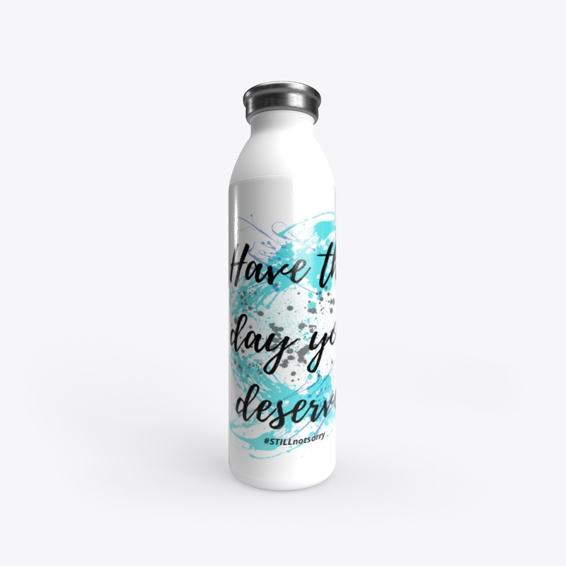 Have the Day You Deserve 2