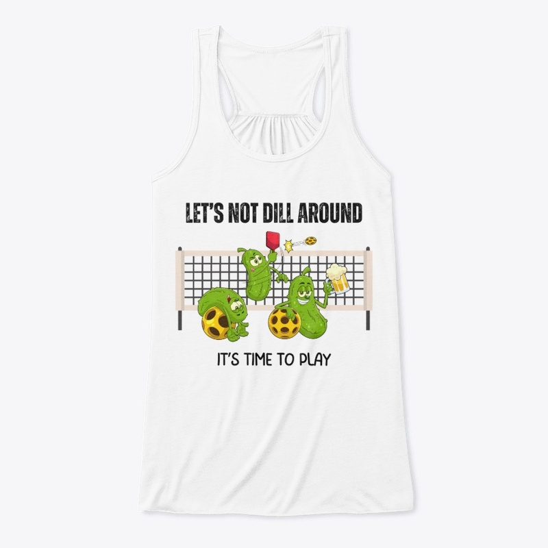 Let's Not Dill Around