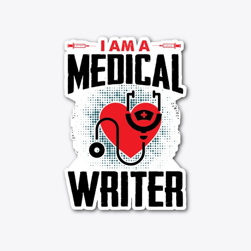 I am A Medical Writer