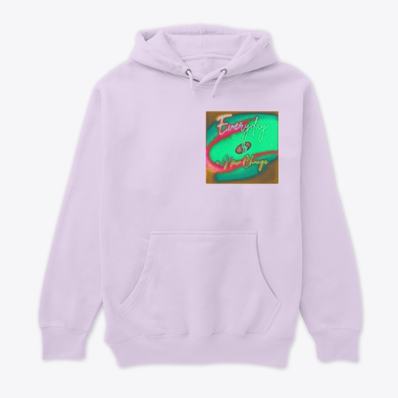 "Everyday is a new Change" design