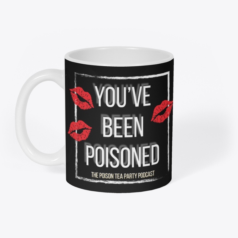 You've Been Poisoned Kiss