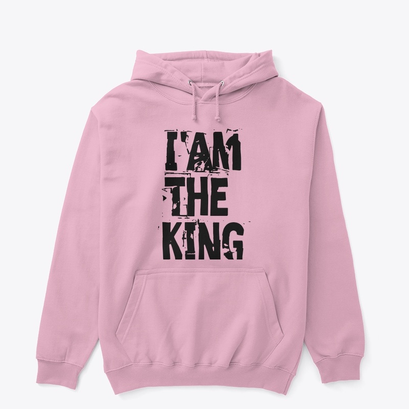 I am the king