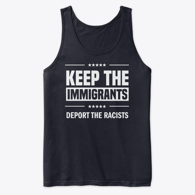 Keep the Immigrants!