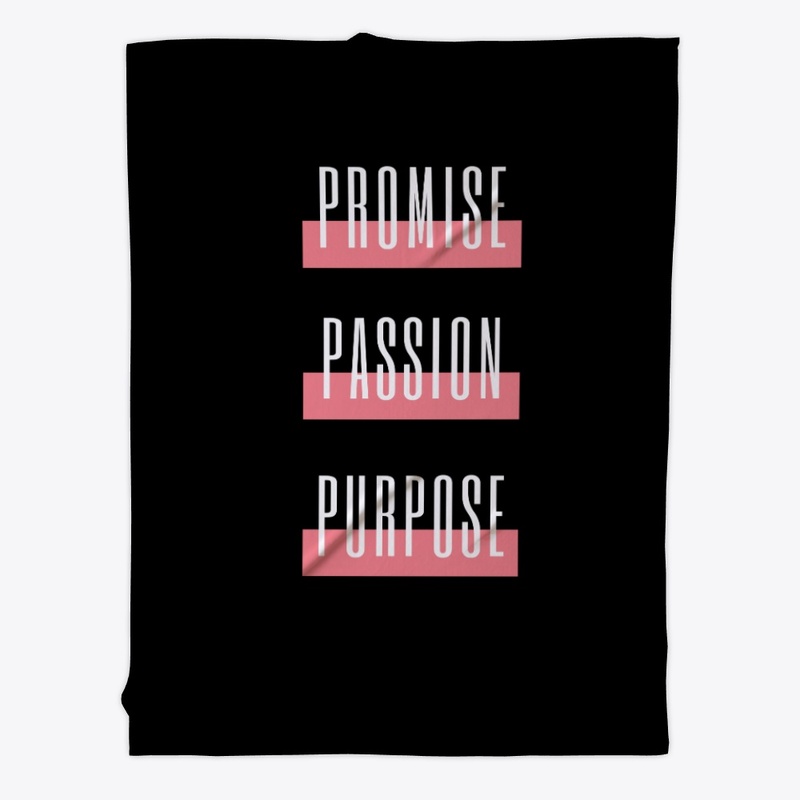 PROMISE PASSION PURPOSE