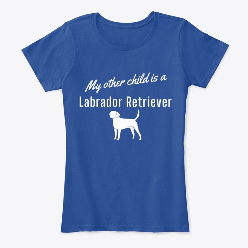 My Other Child is a Labrador Retriever