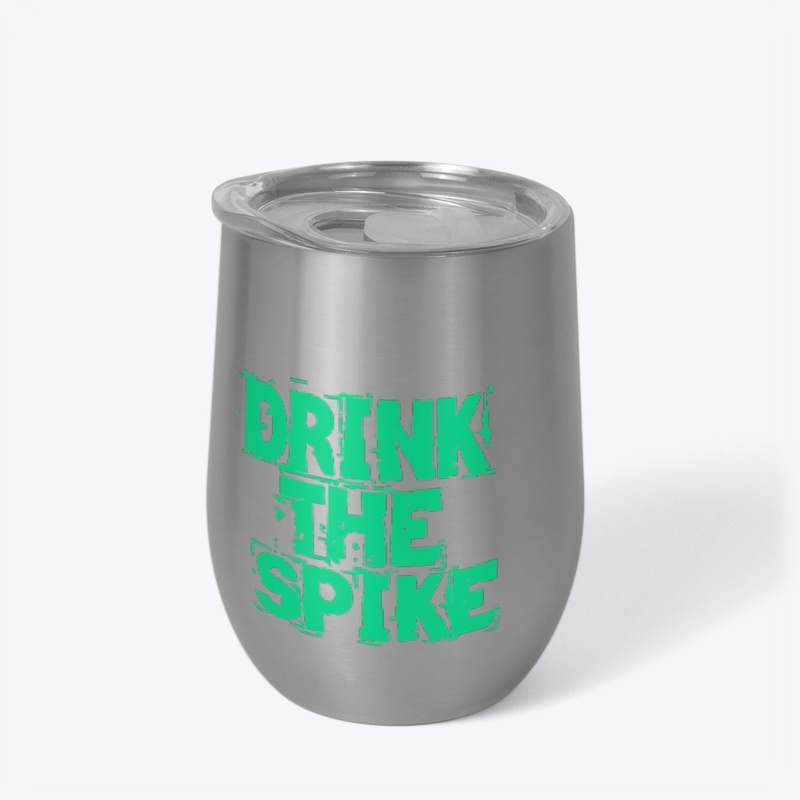 Drink the Spike