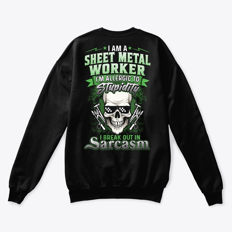 Sarcastic Sheet Metal Worker Shirt 