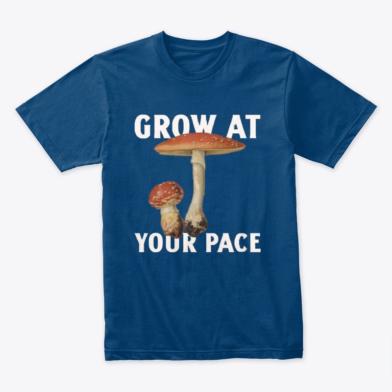 GROW AT YOUR PACE