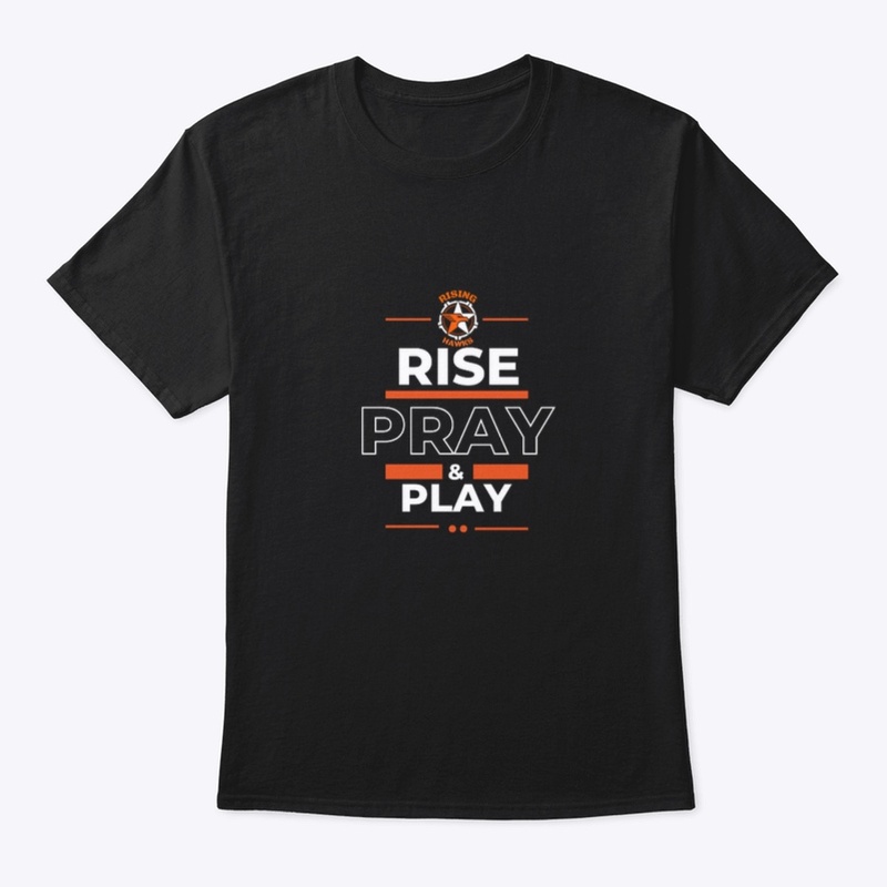 Rise, Pray &amp; Play