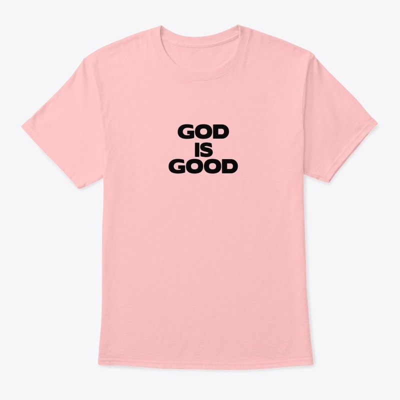 God is good tee