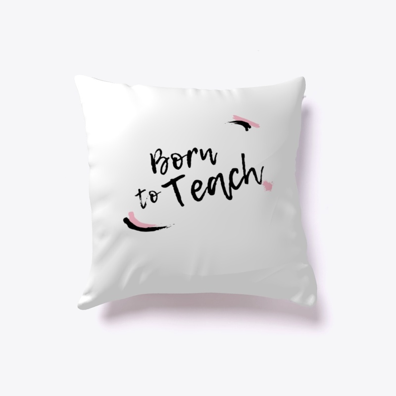 Born to Teach