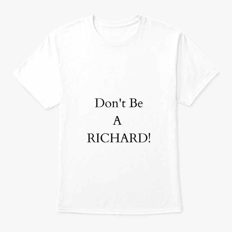 Don't be a Richard