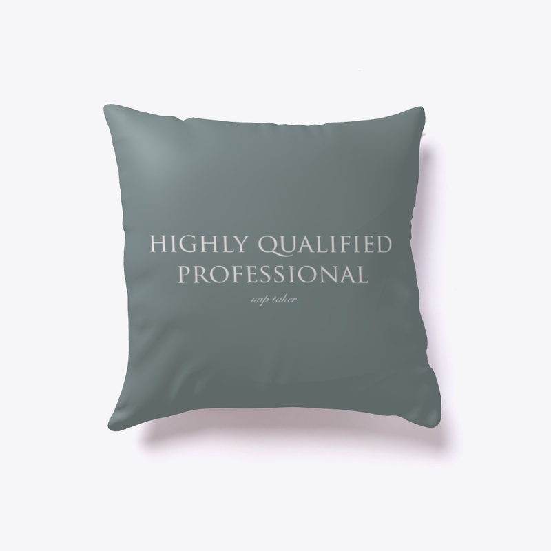 Highly Qualified Professional Nap Taker