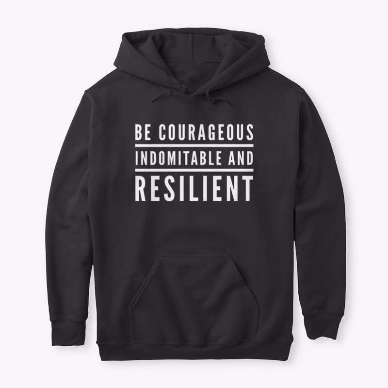 Be Courageous - White Text