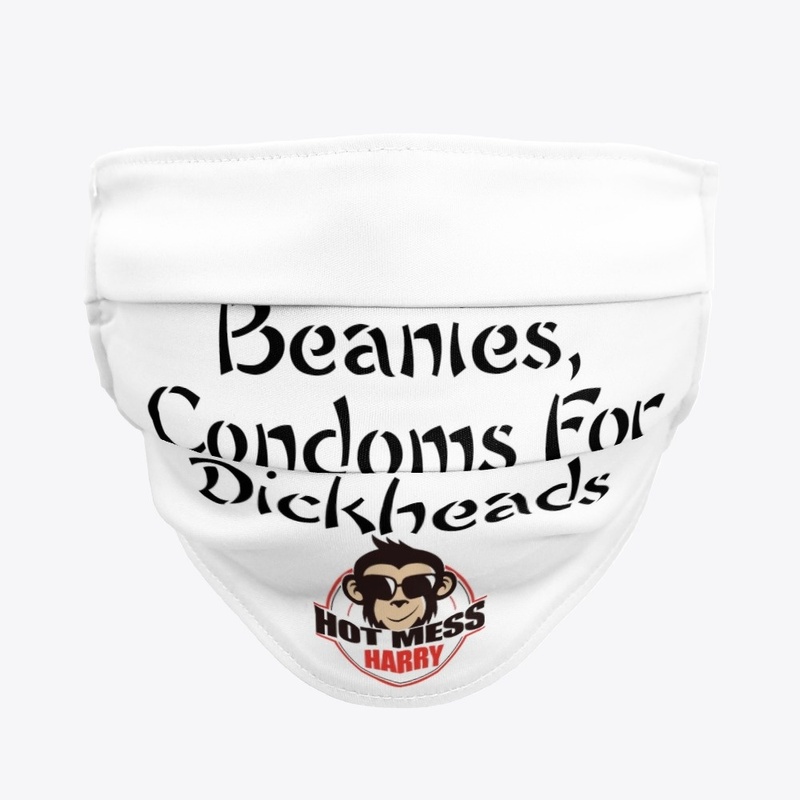 Beanies, Condoms For Di--heads