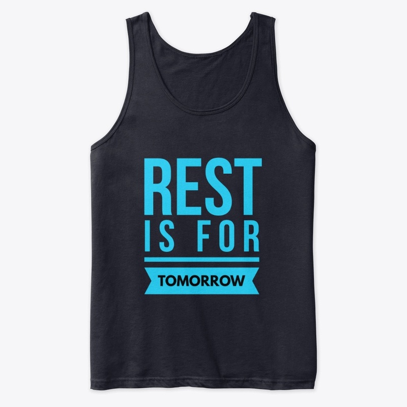 NO REST TANK TOP