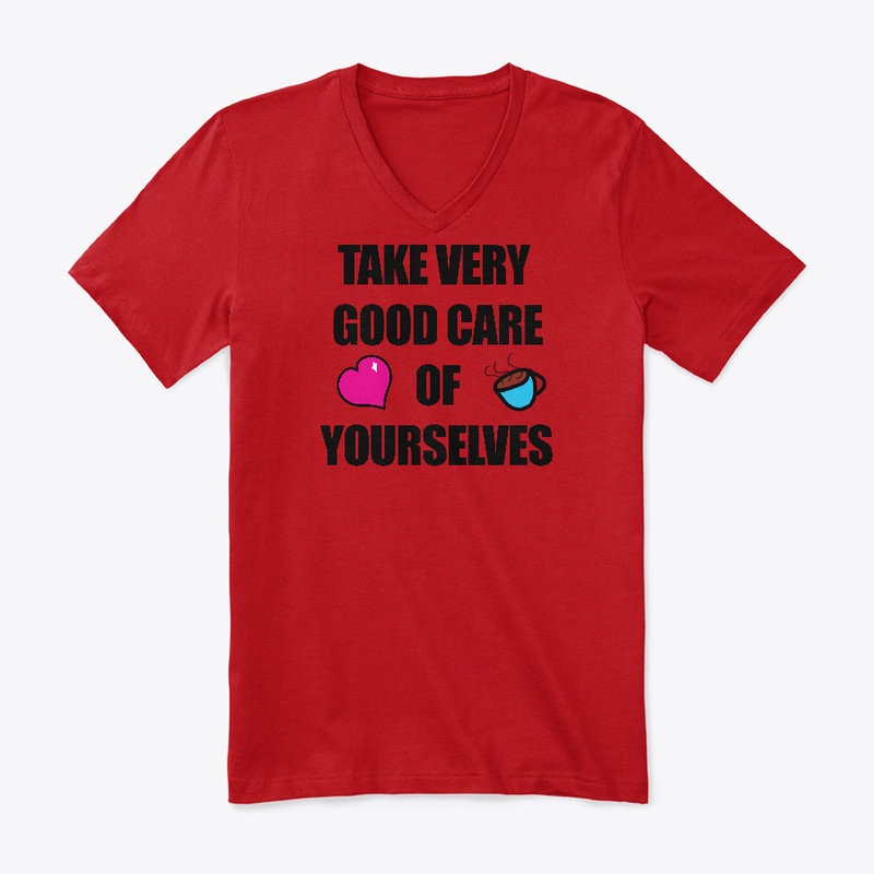TAKE VERY GOOD CARE (BLACK TEXT)