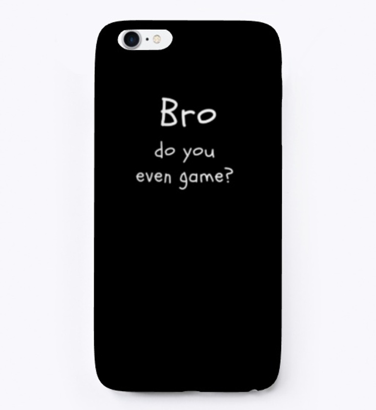 Bro Do You Even Game?