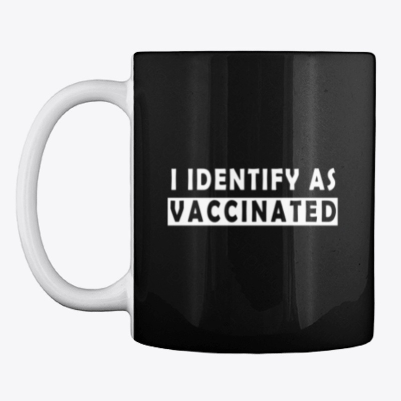 I Identify As Vaccinated 4