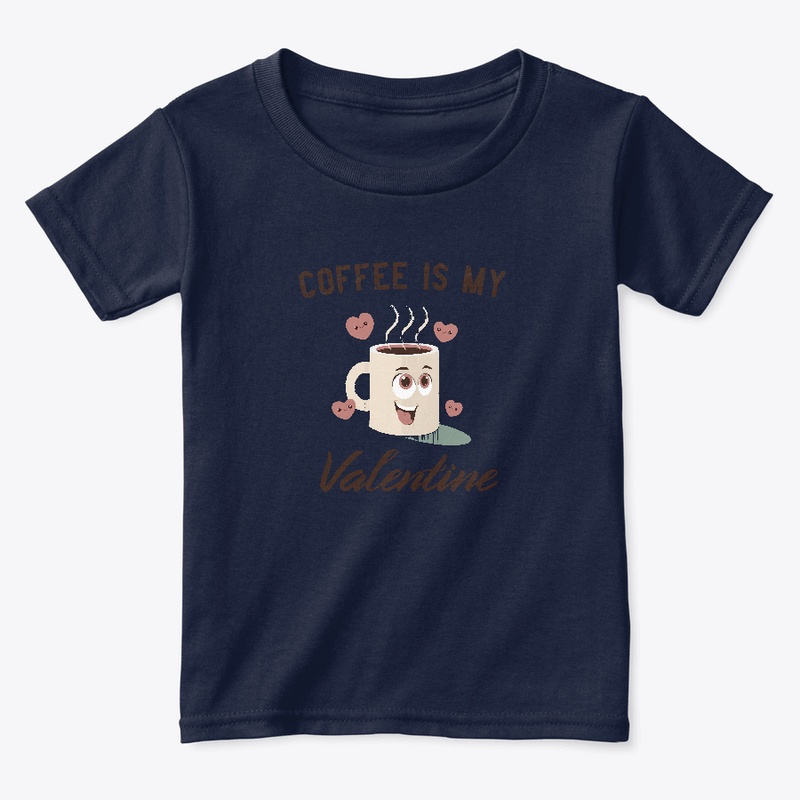 Coffee Is My Valentine T-Shirt