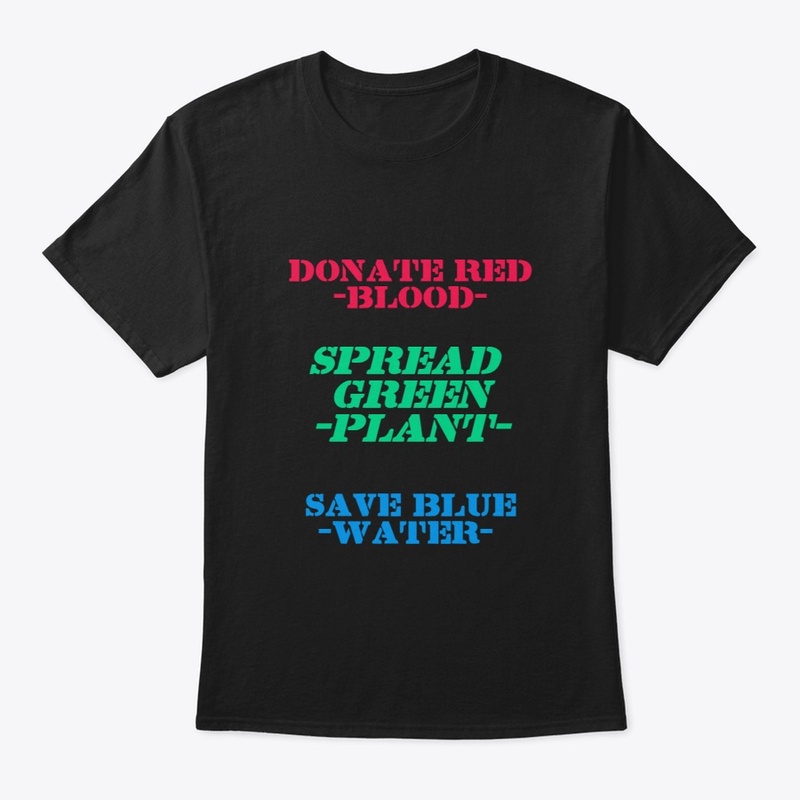 Donate Red,Spread Green,Save Blue