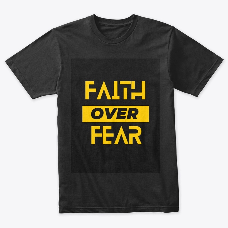 Quotes "Faith Over Fear"