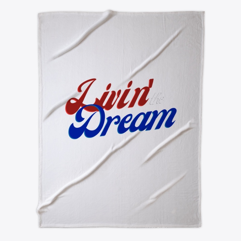 Livin' the Dream - Red, White and Blue
