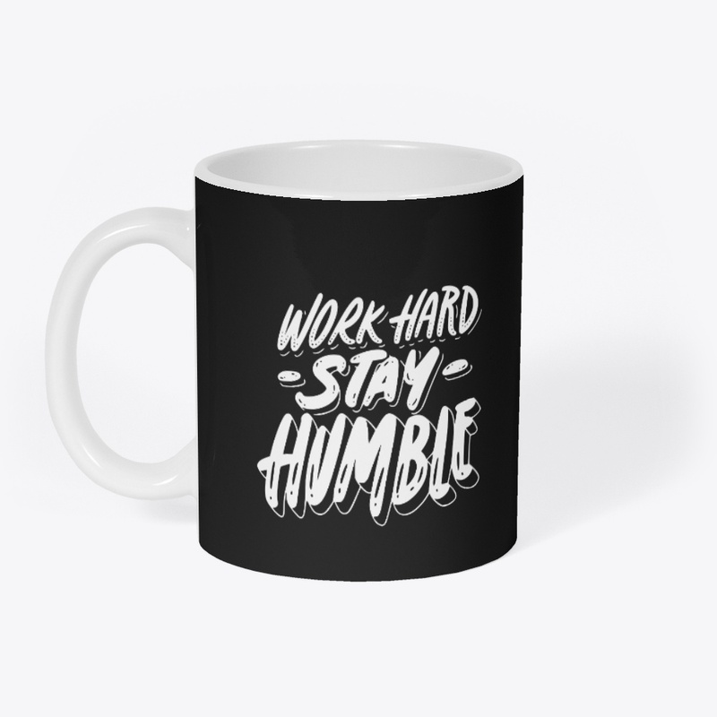 Work Hard Stay Humble T-Shirt