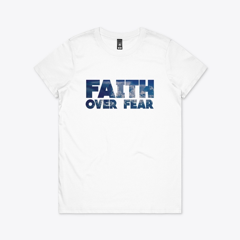 Faith over fear