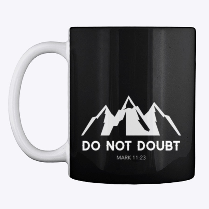 Do not doubt