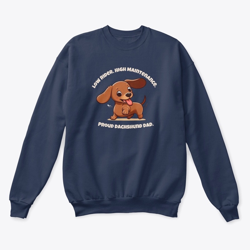 Low Rider. Proud Dachshund Dad.