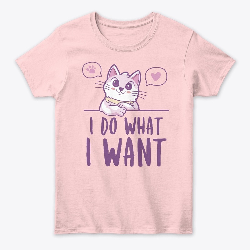 I Do What I Want With Cute Cat