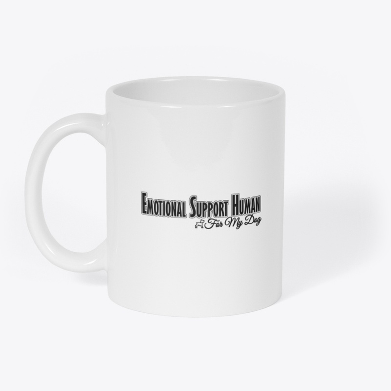 Emotional Support Human(for my dog)