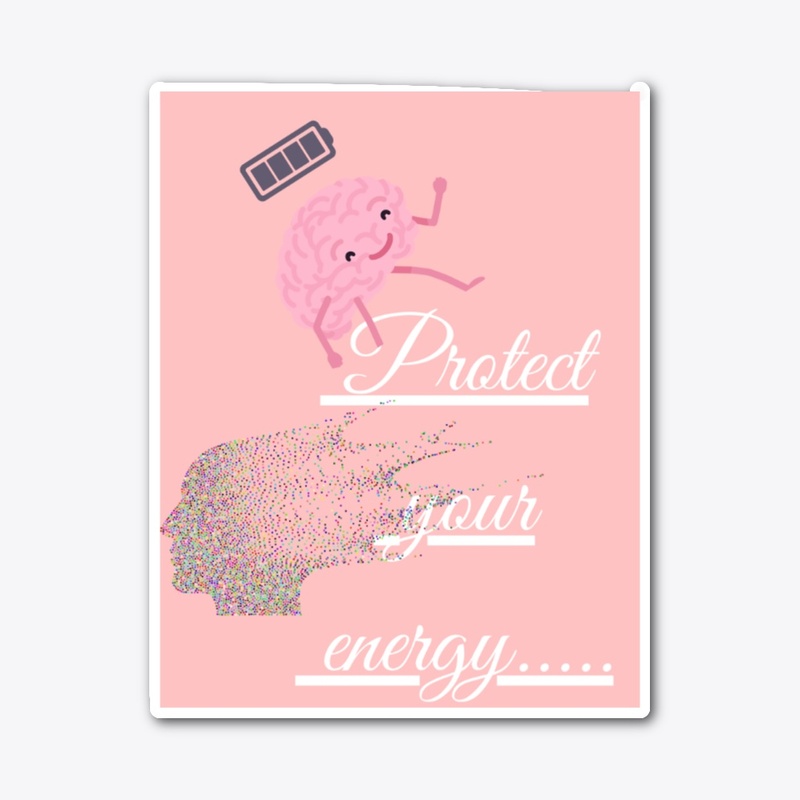 Protect Your Energy – Minimalist