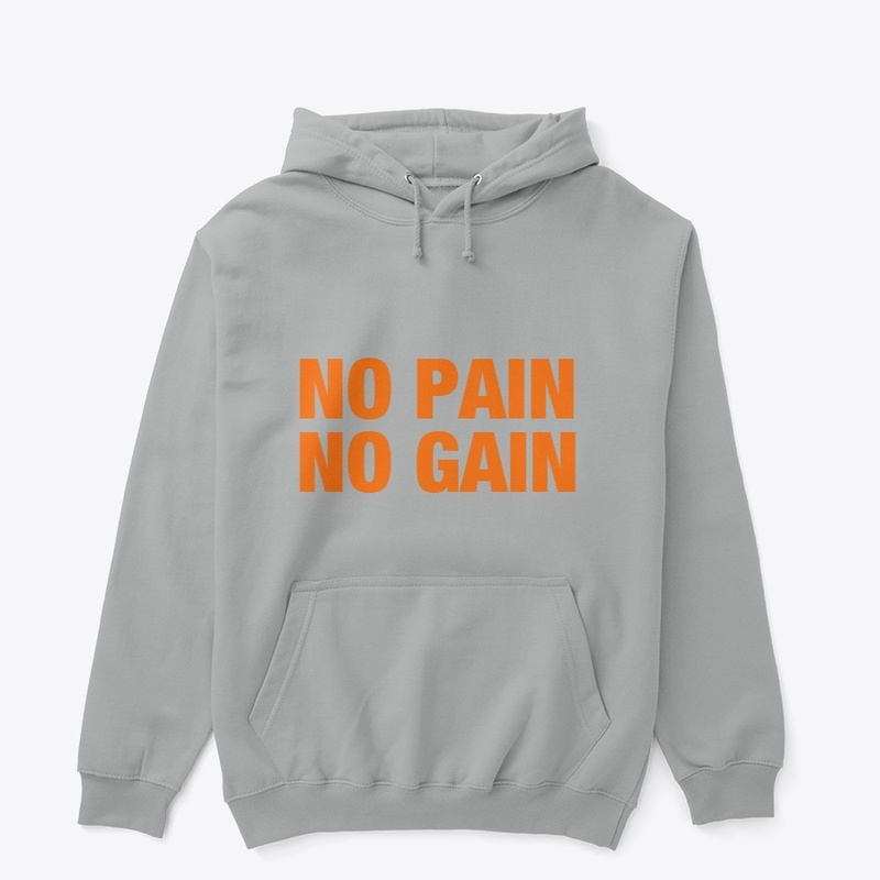 No Pain No Gain