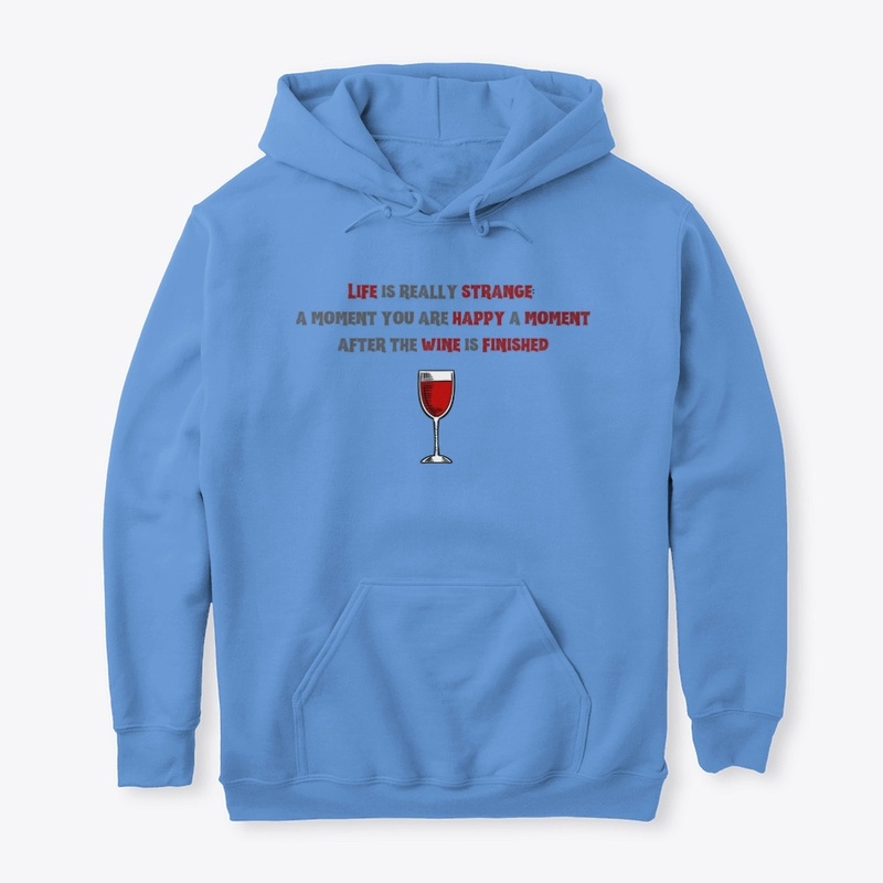 Life is strange, wine