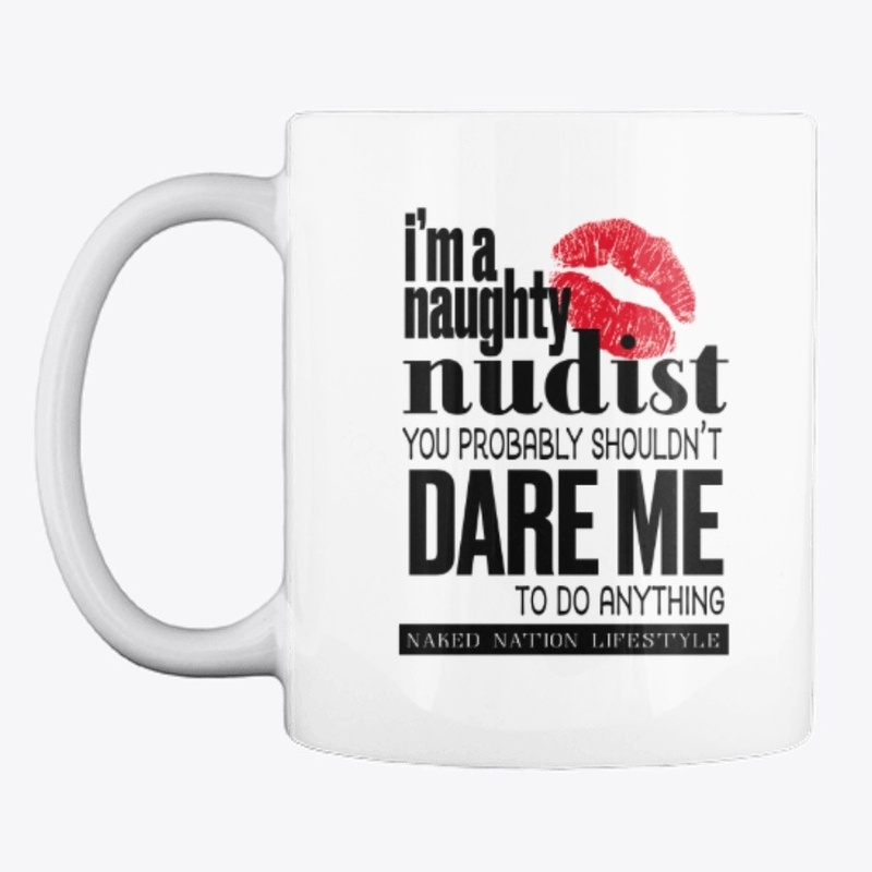 I'm a naughty nudist