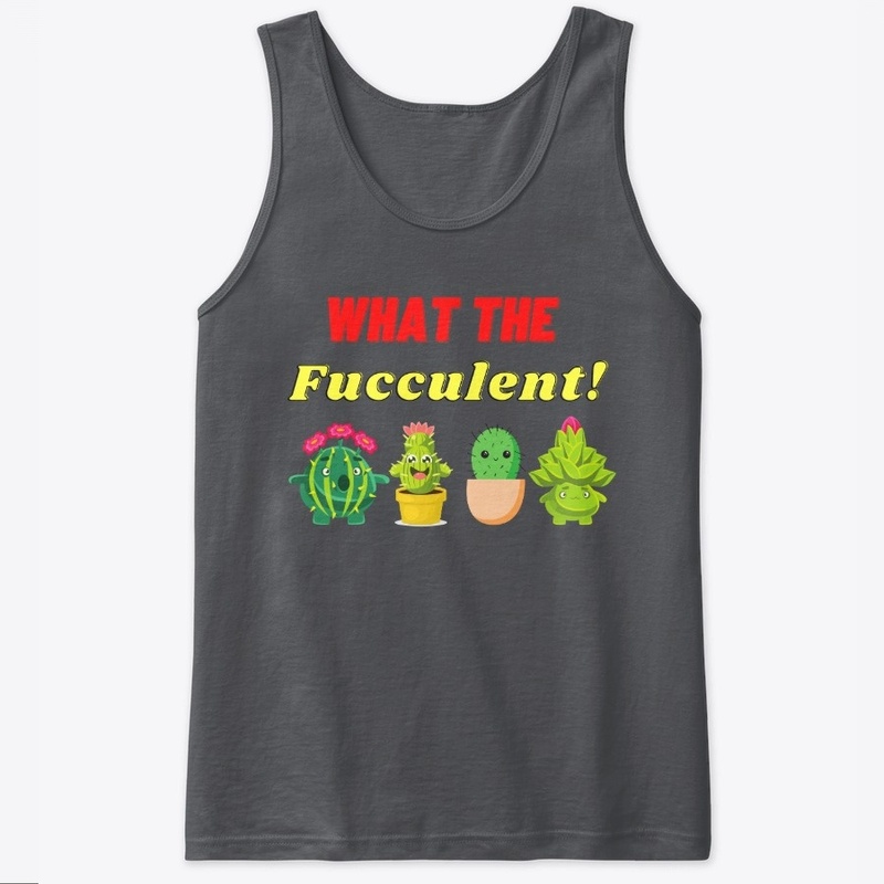 What The Fucculent