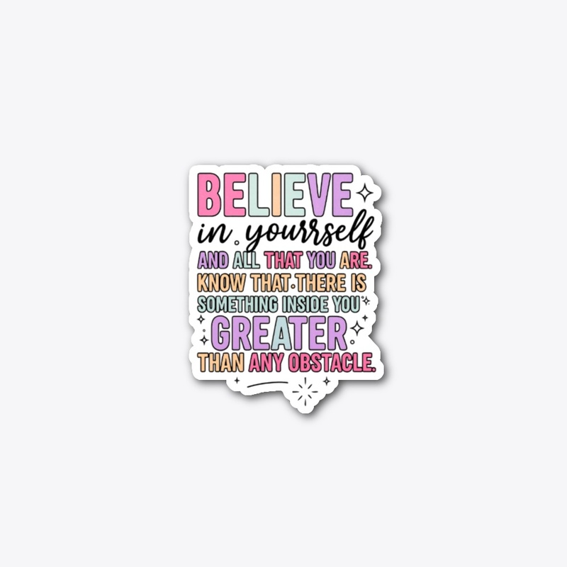 Believe in Yourself Motivational Quote 