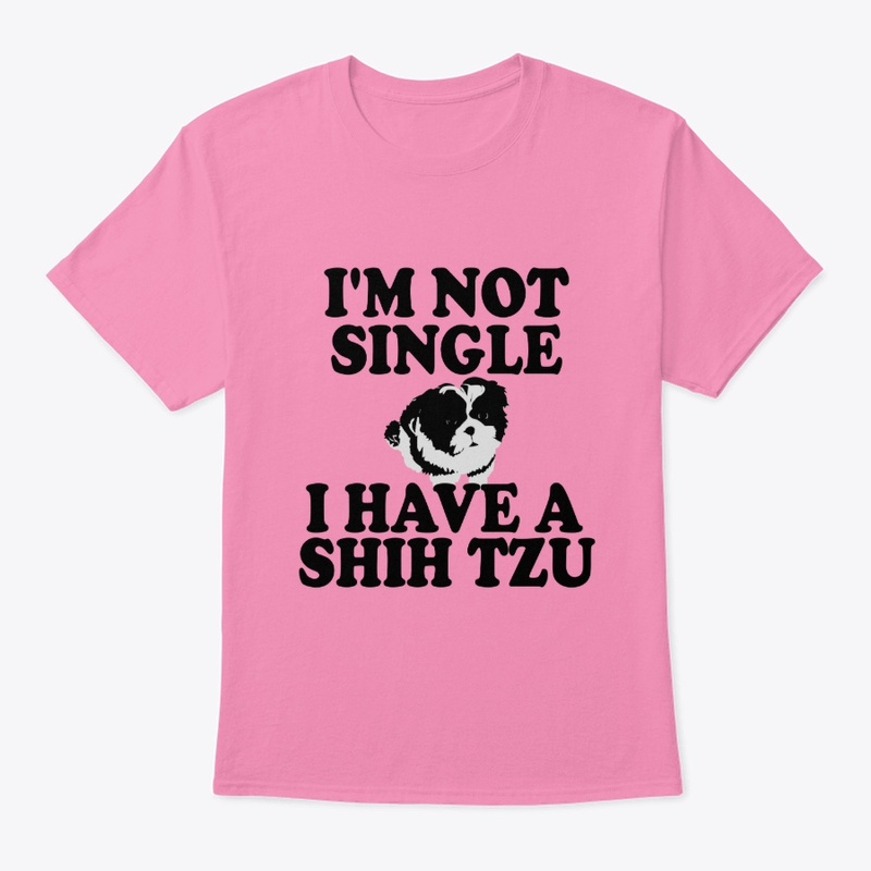I'm Not Single I Have A Shih Tzu