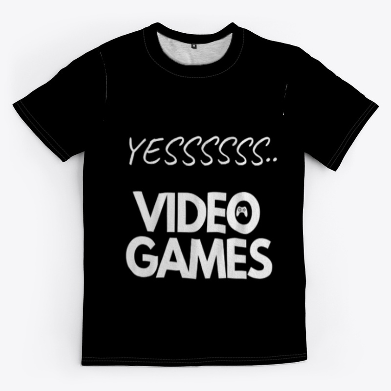 YES , video games ,for gamers.