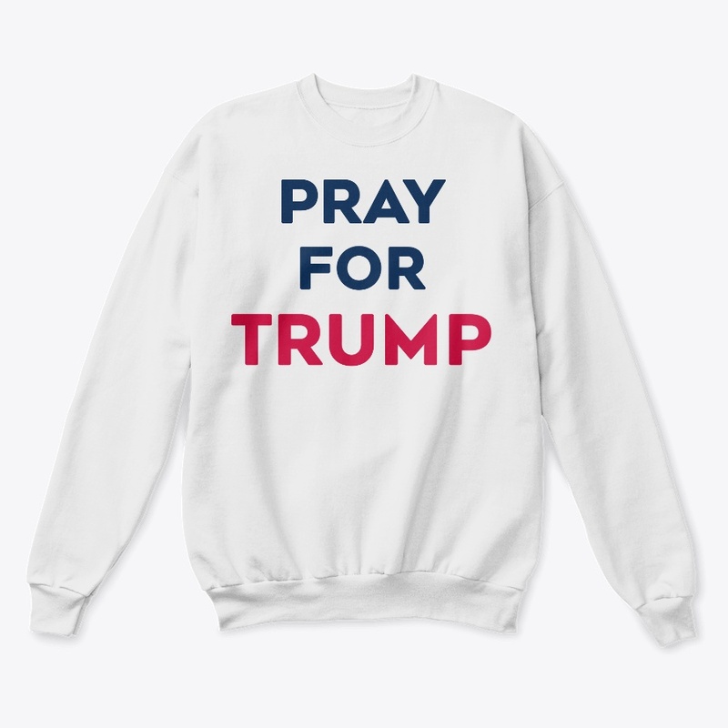 Pray For Trump I Stand With Trump 