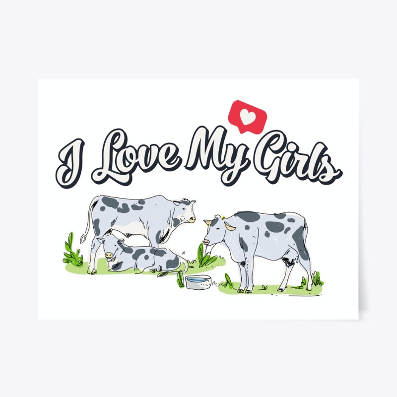 I Love My Girls Cow Farmer Gift