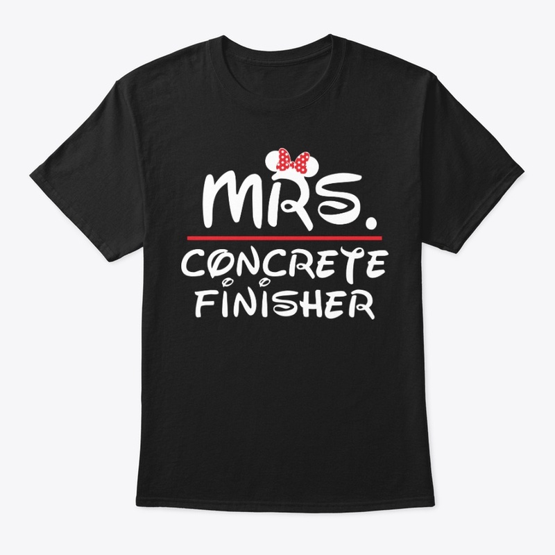 Mrs. Concrete Finisher Shirt