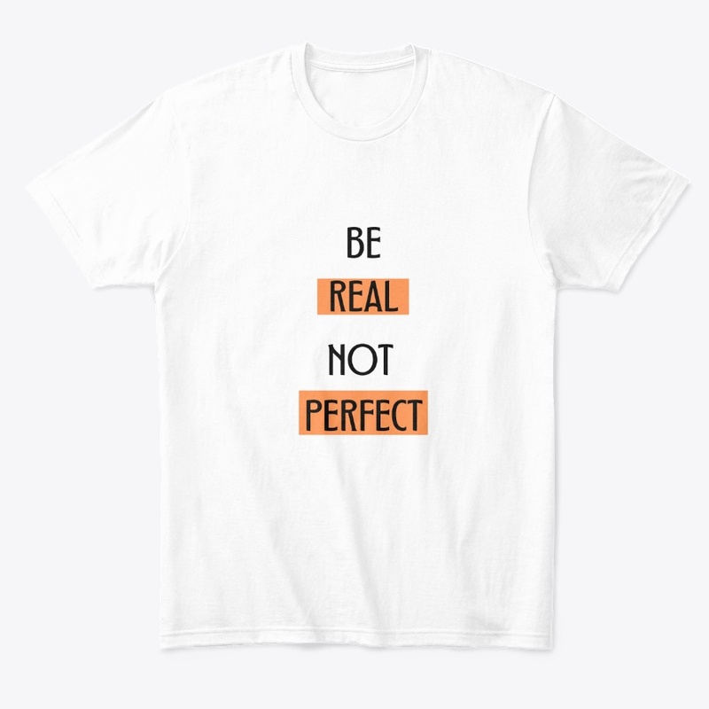 Be Real, Not Perfect