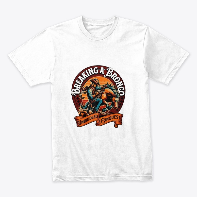 Breaking a Bronco: Unbridled Conquest