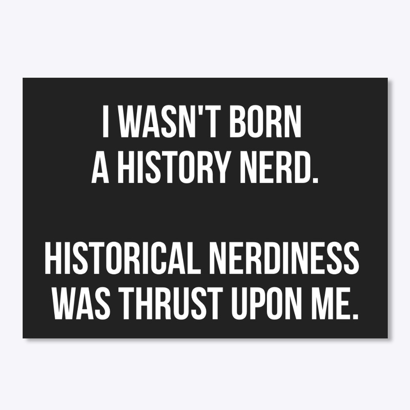 Wasn't born one. It was thrust upon me.
