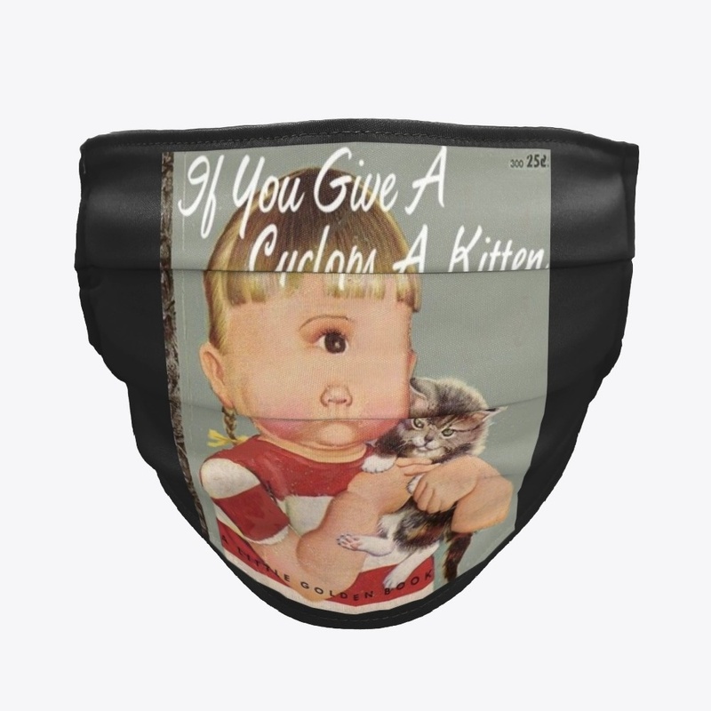 If You Gave A  Cyclops A Kitten!